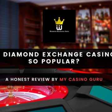 Why is Diamond Exchange Casino is So Popular?