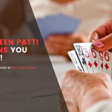 5 Killer Teen Patti Variations you must try