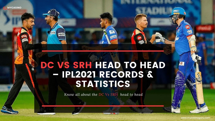DC vs SRH Head to Head IPL 2021 – Records & Statistics