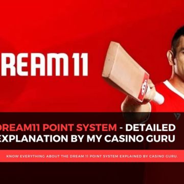 Dream 11 Point System Explained by My Casino Guru