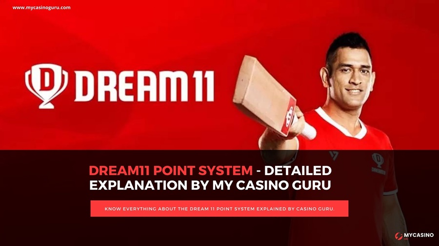 Dream 11 Point System Explained by My Casino Guru