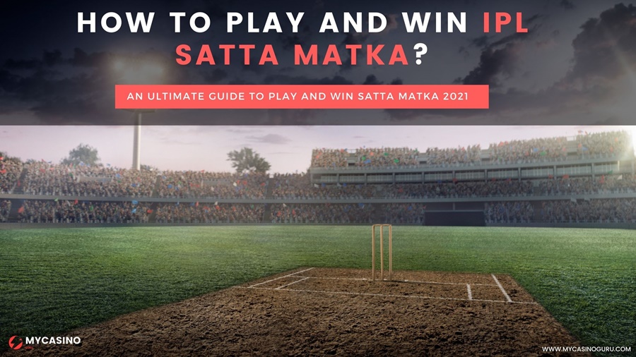 How to Play and Win IPL Satta Matka – Ultimate Guide