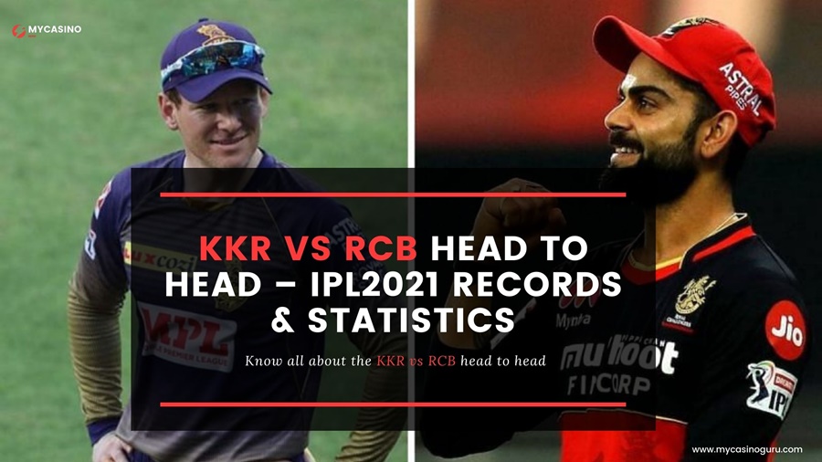 KKR Vs RCB Head to Head – IPL2021 Records & Statistics
