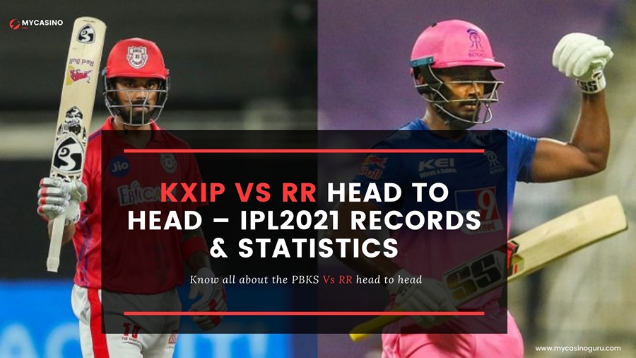 RR vs KXIP Head to Head – IPL 2021 Records & Statistics