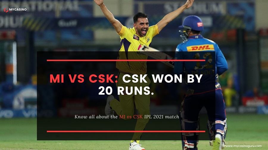 CSK vs MI IPL 2021 Update – CSK won by 20 runs.