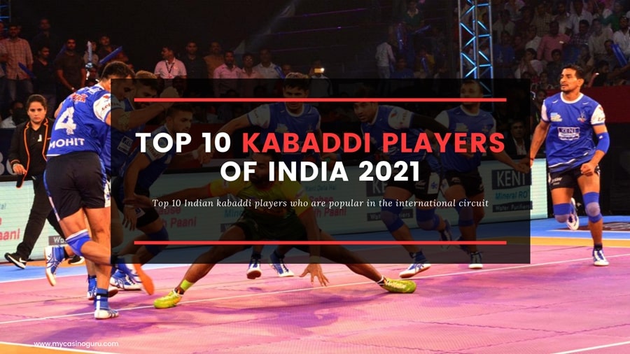 Top 10 Indian Kabaddi Players – who is your favorite?