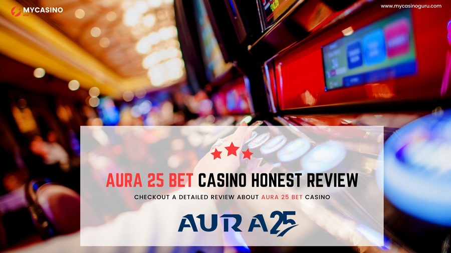 Aura25 Bet Honest Review – Bet or Not?