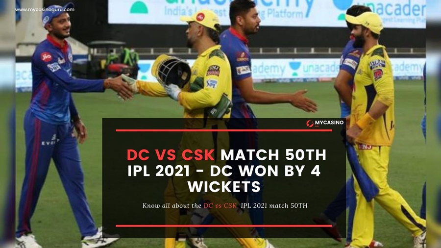 DC vs CSK Match 50th IPL 2021