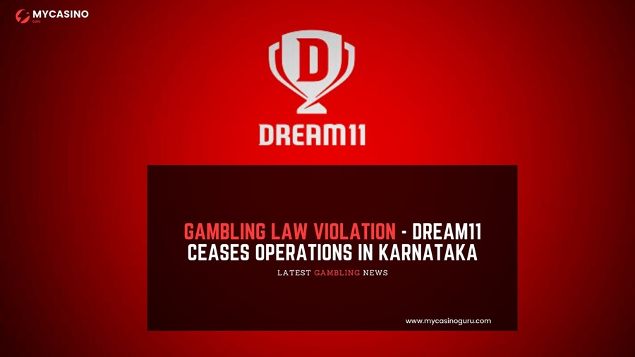 Gambling law Violation – Dream11 Ceases Operations in Karnataka