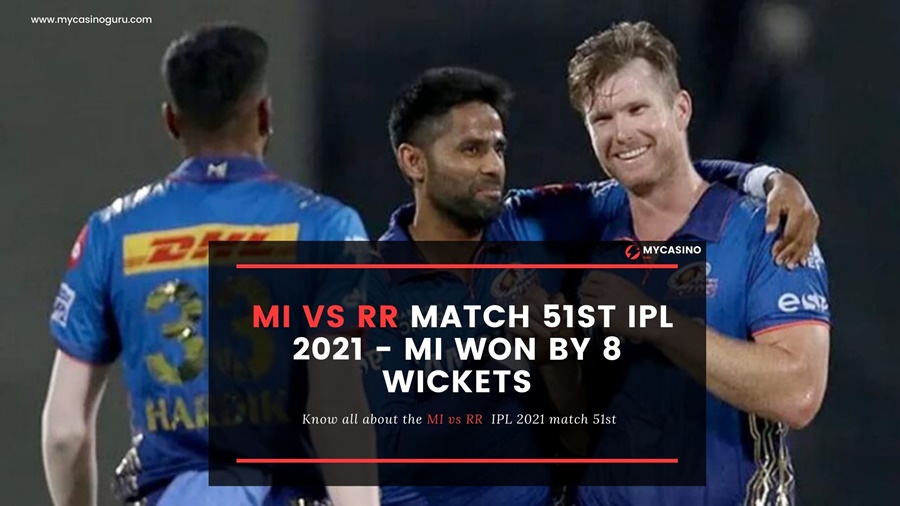 MI vs RR Match 51st IPL 2021