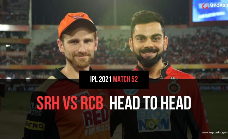 RCB vs SRH Head to Head Match 52 IPL 2021 – Records and Stats