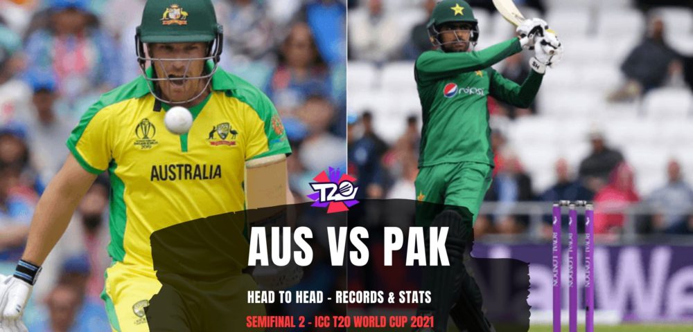 Pakistan vs Australia Head to Head - Semifinal 2 T20 World Cup 2021
