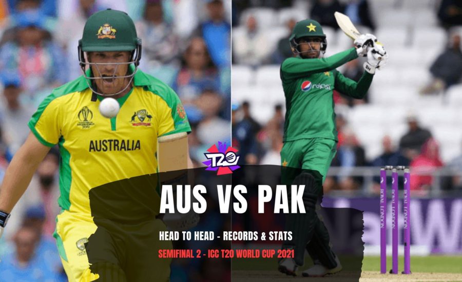 Pakistan vs Australia Head to Head – Semifinal 2 T20 World Cup 2021