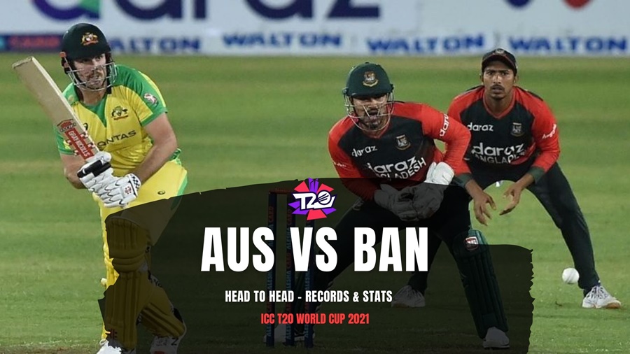Australia vs Bangladesh T20 World Cup 2021 – Records & Stats