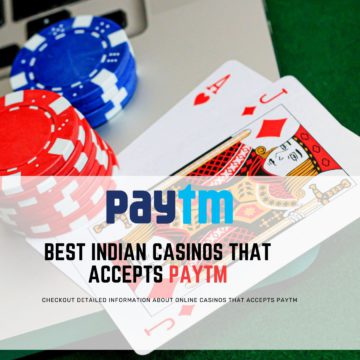 Online Indian Casinos That Accepts Paytm