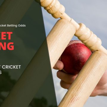 Find The Best Cricket Betting Odds - Type Of Odds