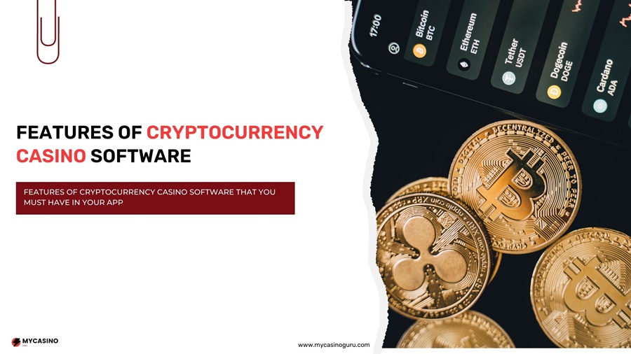 Features of Cryptocurrency Casino Software Must Have in Your App