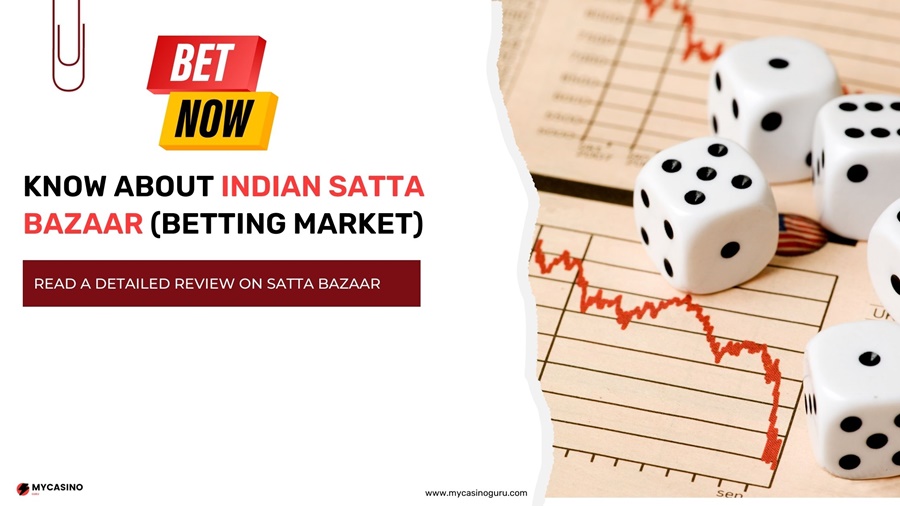 Know About Indian Satta Bazaar – Satta Bazar(Betting Market) 2021