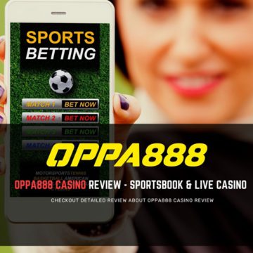 Oppa888 Casino Honest Review - Sports & Live Casino