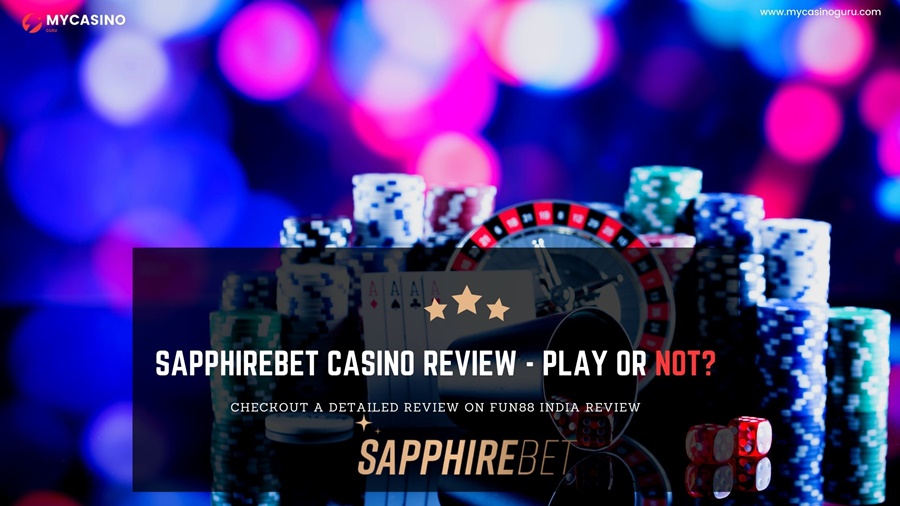 Sapphirebet Casino Review – Play or Not?