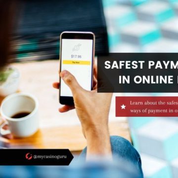 Safest Payment Ways in Online Betting