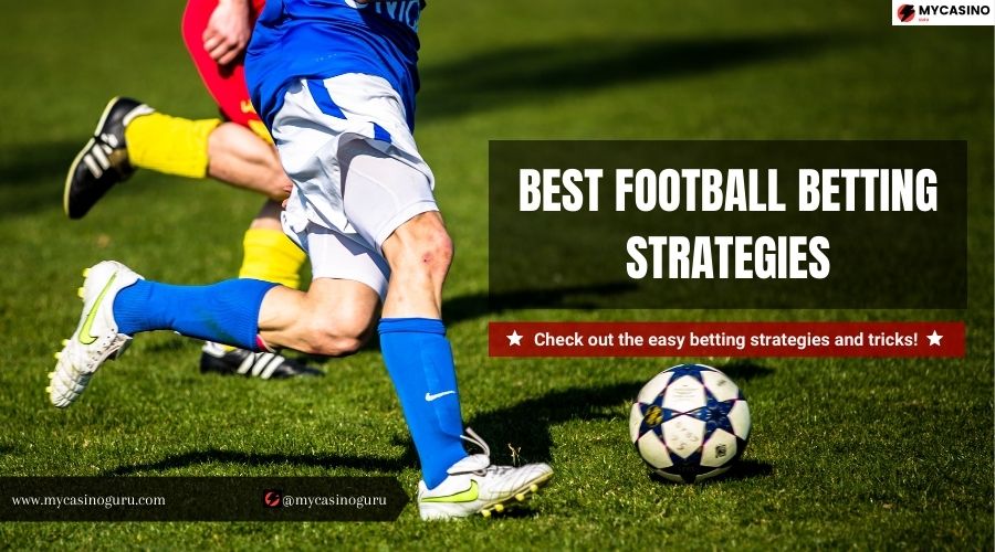 Best Football Betting Strategies