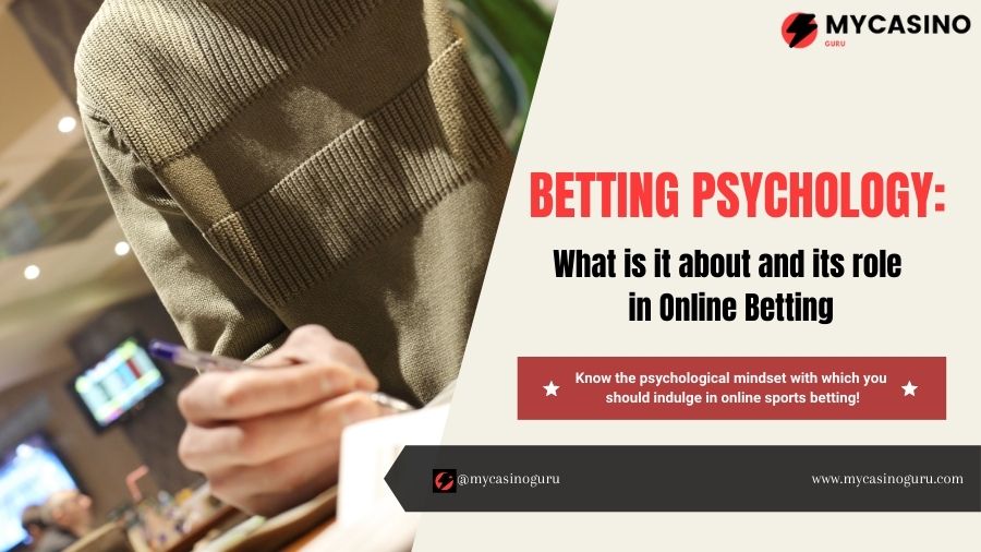 Betting Psychology: What is it about and its role in Online Betting