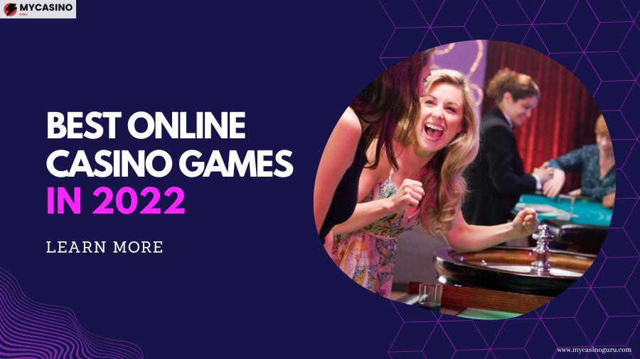 Best Online Casino Games In 2022 And Where to Play Them