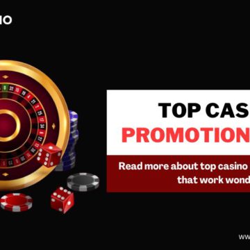 Top Casino Promotion Ideas that Work Wonders