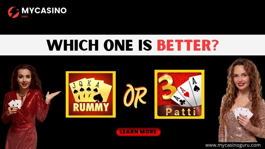 Which One is Better ? Online Rummy or Teen Patti Online Game ?