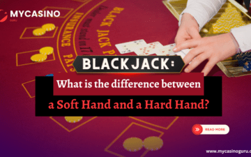 BLACKJACK: What is the Difference Between a Soft Hand and a Hard Hand ?