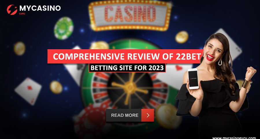 Comprehensive Review Of The 22bet Online Betting Site For 2023