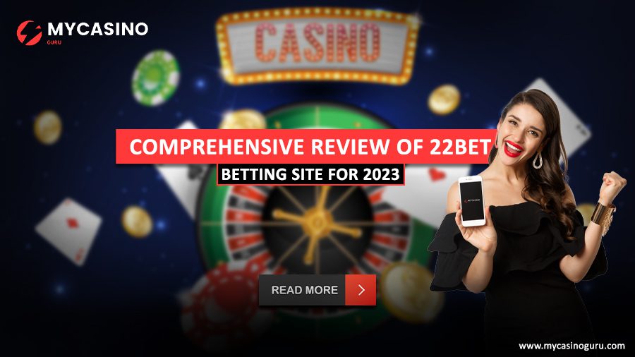 Comprehensive Review Of The 22bet Online Betting Site For 2023