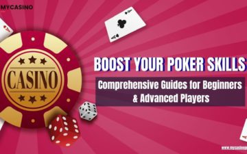 Boost Your Poker Skills: Comprehensive Guides for Beginners & Advanced Players