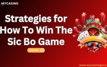Strategies for How To Win The Sic Bo Game!