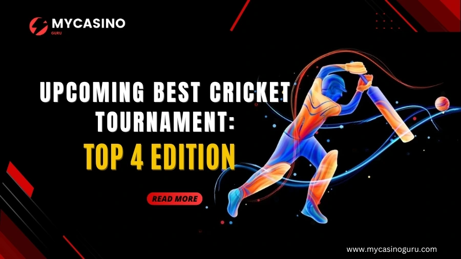 Upcoming Cricket Tournament: Top 4 Edition
