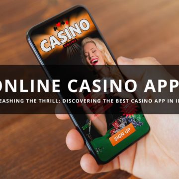 Unleashing the Thrill: Discovering the Best Online Casino App in India