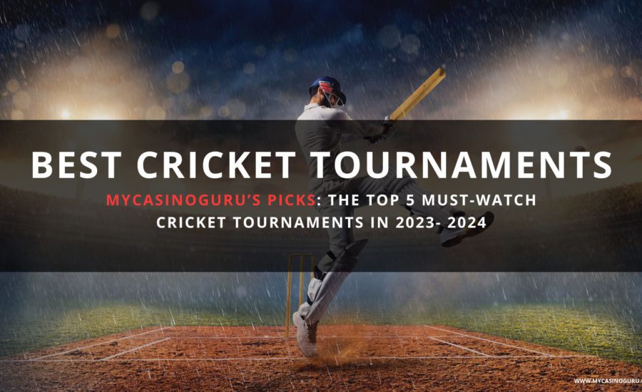 Best Cricket Tournament: Top 5 Edition