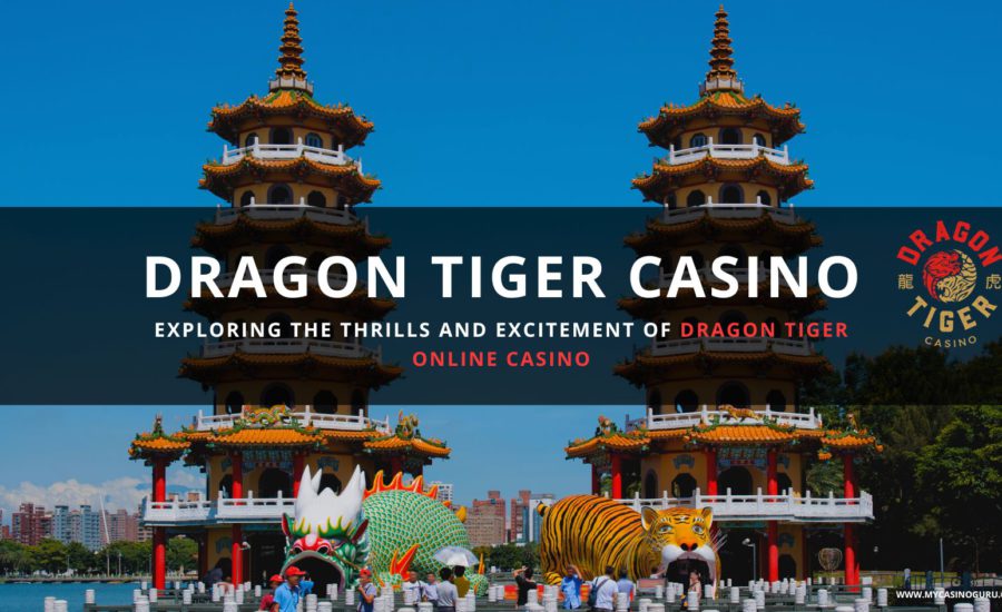 Exploring the Thrills and Excitement of Dragon Tiger Online Casino